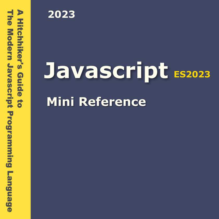 Javascript Mini Reference 2023