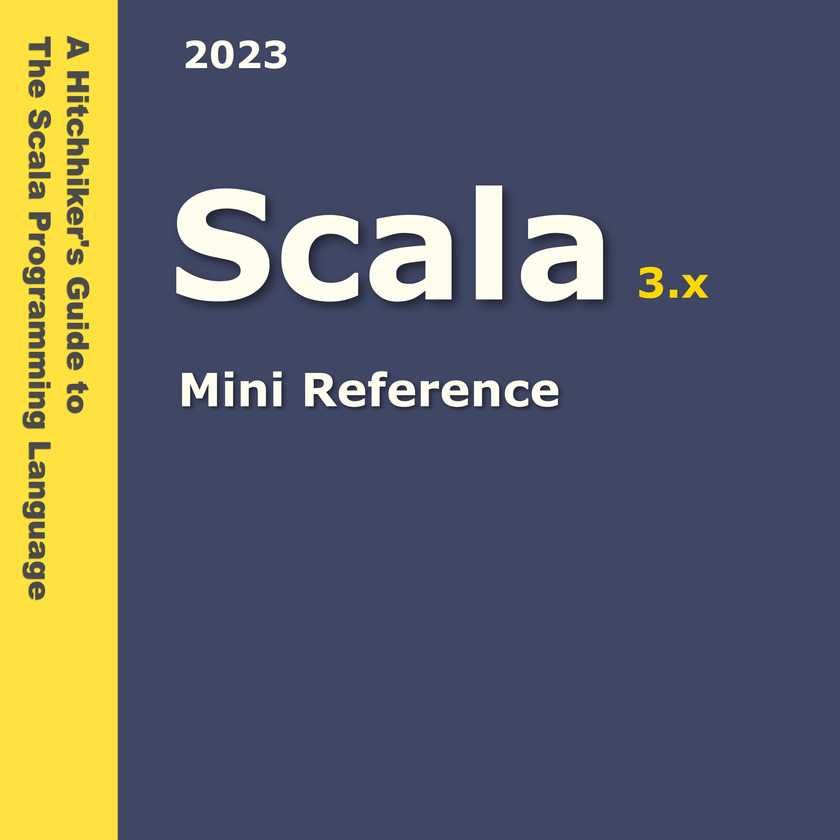 Scala Mini Reference 2023